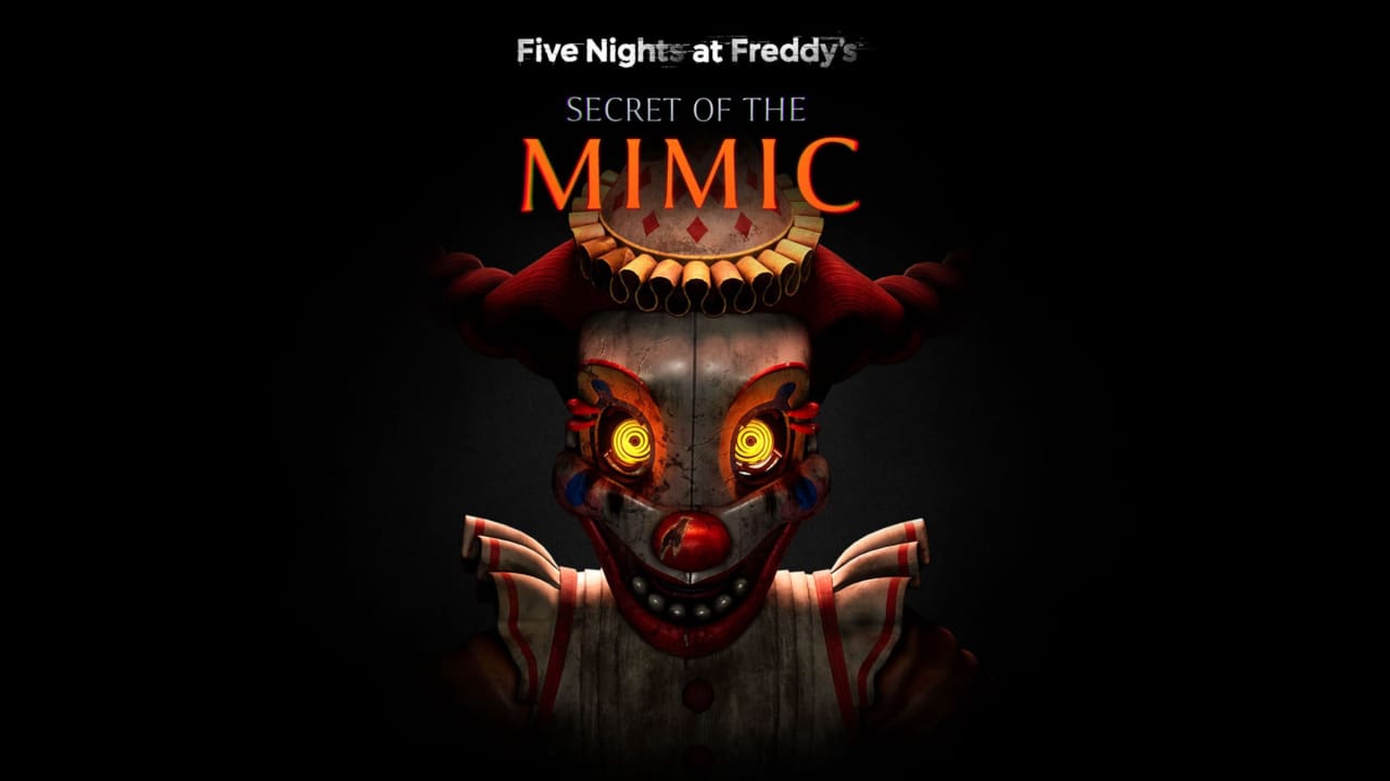 玩具熊的五夜后宫：模仿者的秘密丨Five Nights at Freddy’s: Secret of the Mimic-小艾项目网