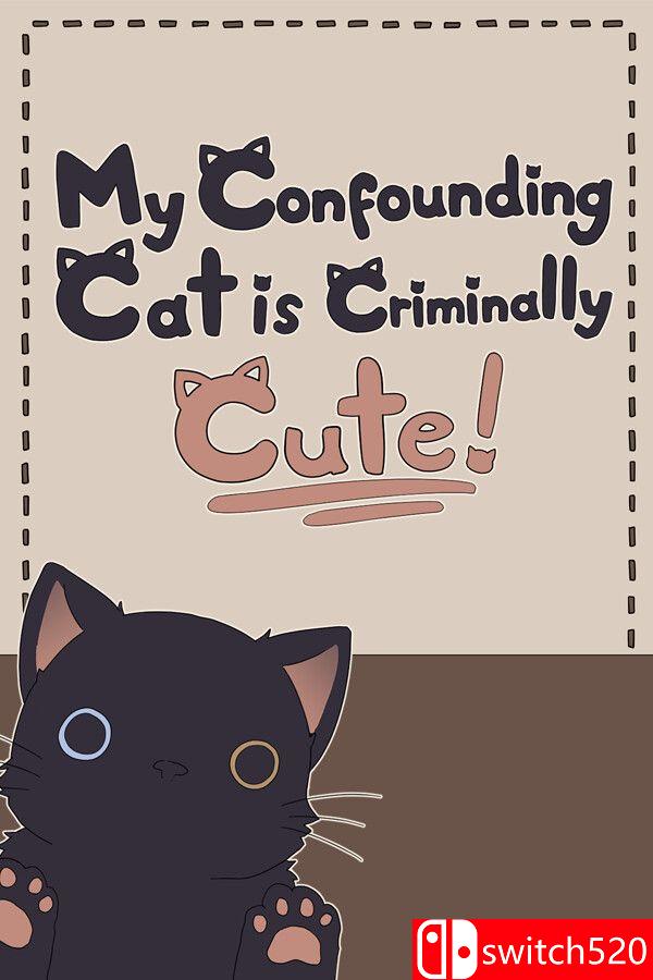 《混乱猫咪真是可爱到犯规！（My Confounding Cat is Criminally Cute!）》[中文/英文]-小艾项目网